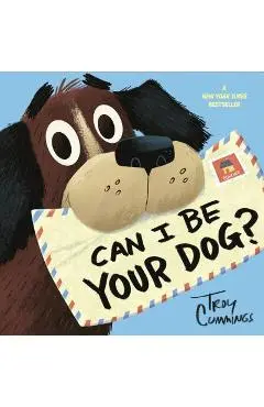 Can I Be Your Dog? - Troy Cummings