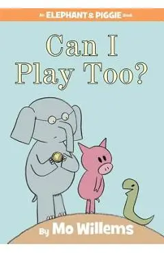 Can I Play Too? - Mo Willems