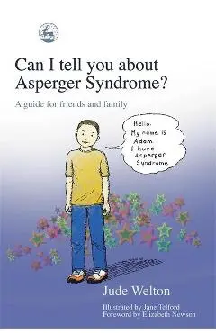 Can I tell you about Asperger Syndrome? - Jude Welton