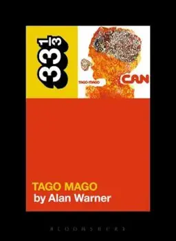 Can's Tago Mago, Paperback/Alan Warner