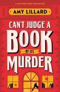 Can't Judge a Book By Its Murder. A Cosy Crime Murder Mystery to Die For, Paperback/Amy Lillard