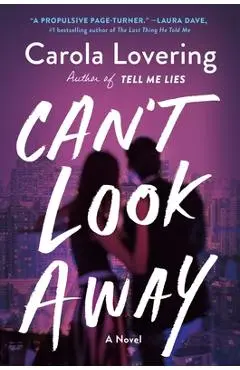 Can't Look Away - Carola Lovering