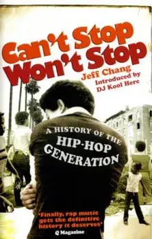 Can't Stop Won't Stop, Paperback/Jeff Chang
