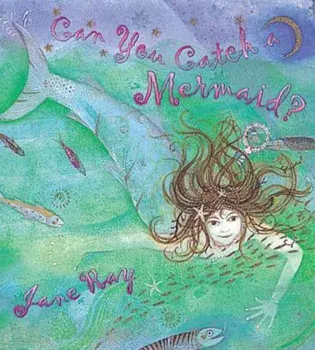 Can You Catch a Mermaid', Paperback/Jane Ray
