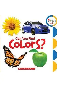 Can You Find Colors? (Rookie Toddler) - Scholastic
