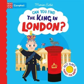 Can You Find The King in London?, Board book/Marion Billet