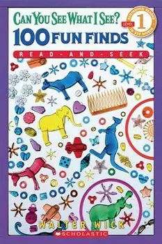 Can You See What I See? 100 Fun Finds Read-And-Seek (Scholastic Reader, Level 1), Paperback/Walter Wick