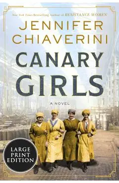Canary Girls - Jennifer Chiaverini