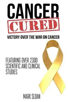 Cancer Cured: Victory Over the War on Cancer, Paperback/Mark Sloan