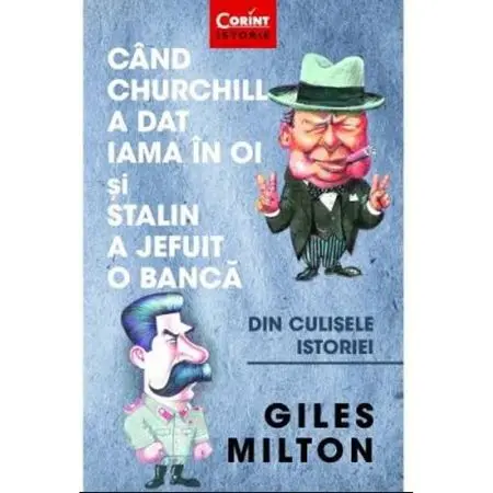Cand Churchill a dat iama in oi si Stalin a jefuit o banca