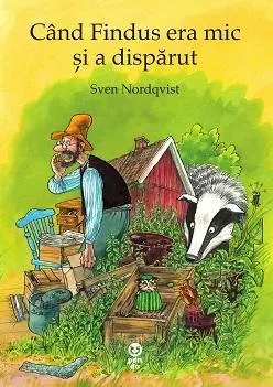 Când Findus era mic și a dispărut - Sven Nordqvist