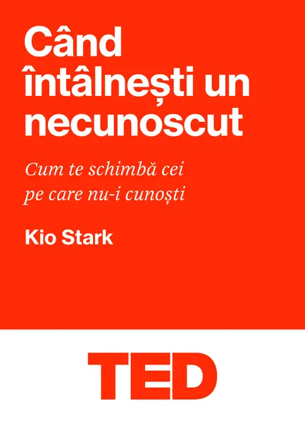 Cand intalnesti un necunoscut | Kio Stark