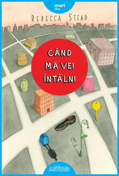 Când mă vei întâlni - Rebecca Stead