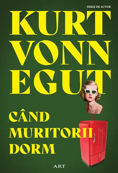 Când muritorii dorm | paperback - Kurt Vonnegut