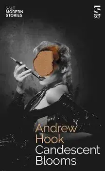 Candescent Blooms, Paperback/Andrew Hook