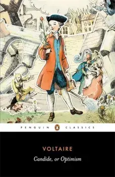 Candide, or Optimism/Francois Voltaire