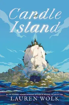 Candle Island, Hardback/Lauren Wolk