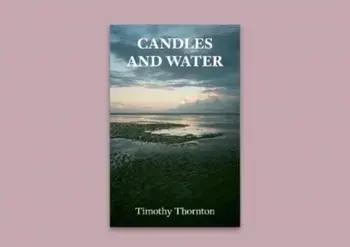 Candles and Water, Paperback/Timothy Thornton