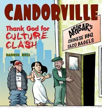 Candorville: Thank God for Culture Clash, Paperback/Darrin Bell