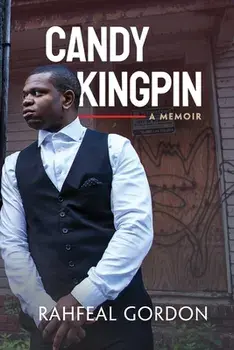 Candy Kingpin: A Memoir, Paperback/Rahfeal Gordon