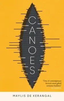 Canoes, Paperback/Maylis de Kerangal