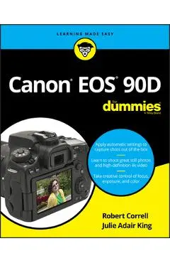 Canon EOS 90d for Dummies - Robert Correll