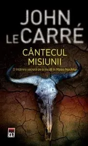 Cantecul misiunii/John Le Carre