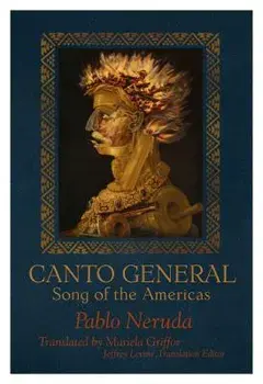 Canto General: Song of the Americas, Paperback/Pablo Neruda