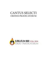 Cantus Selecti O.P., Hardcover/Ordo Praedicatorum