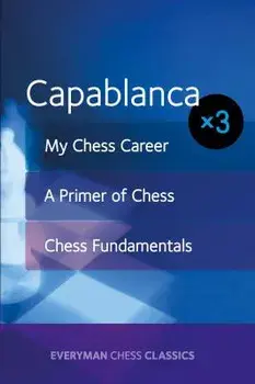Capablanca x 3, Paperback/Jose Capablanca