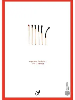Capcana fericirii/Russ Harris