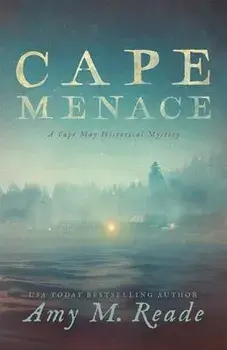 Cape Menace: A Cape May Historical Mystery, Paperback/Amy M. Reade