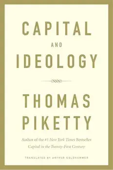Capital and Ideology, Hardback/Thomas Piketty