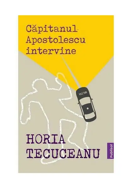 Capitanul Apostolescu intervine
