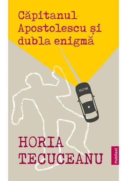 Capitanul Apostolescu si dubla enigma