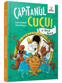 Capitanul Cucui si Orca Epica/Andrea Visibelli
