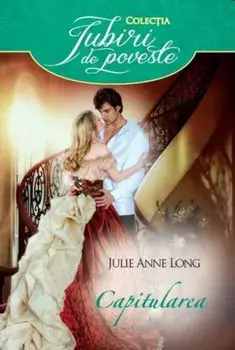 Capitularea/Julie Anne Long