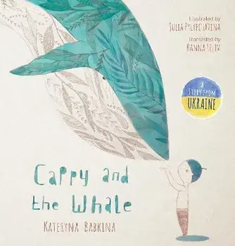 Cappy and the Whale, Hardback/Kateryna Babkina
