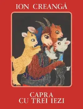 Capra cu trei iezi/Ion Creanga
