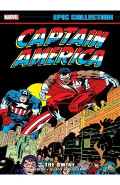 Captain America Epic Collection: The Swine - Jack Kirby