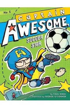 Captain Awesome, Soccer Star - Stan Kirby
