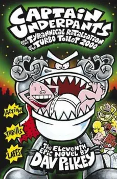 Captain Underpants and the Tyrannical Retaliation of the Tur, Paperback/Dav Pilkey