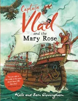 Captain Vlad and the Mary Rose, Paperback/Kate Cunningham
