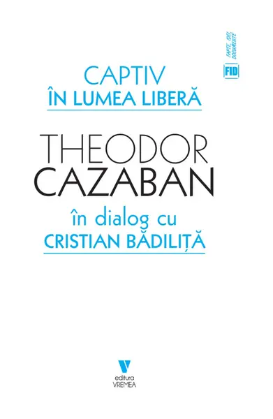 Captiv în lumea liberă