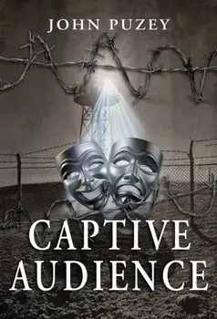 Captive Audience, Paperback/John Puzey