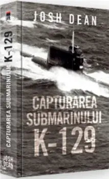 Capturarea submarinului K-129/Josh Dean