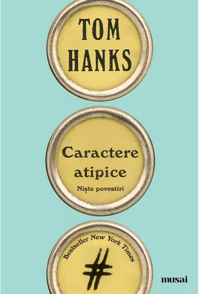 Caractere atipice | Tom Hanks