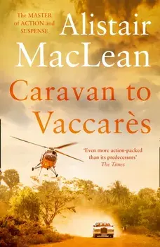 Caravan to Vaccares, Paperback/Alistair MacLean