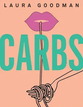 Carbs, Hardcover/Laura Goodman
