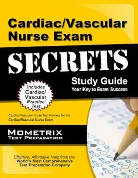 Cardiac/Vascular Nurse Exam Secrets: Cardiac/Vascular Nurse Test Review for the Cardiac/Vascular Nurse Exam, Paperback/Cardiac Vascular Nurse Exam Secrets Test